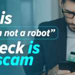 A close-up of a CAPTCHA-style "prove you're not a robot" prompt on a screen, illustrating the fake CAPTCHA scam that can catch busy workshop and trade teams out.
