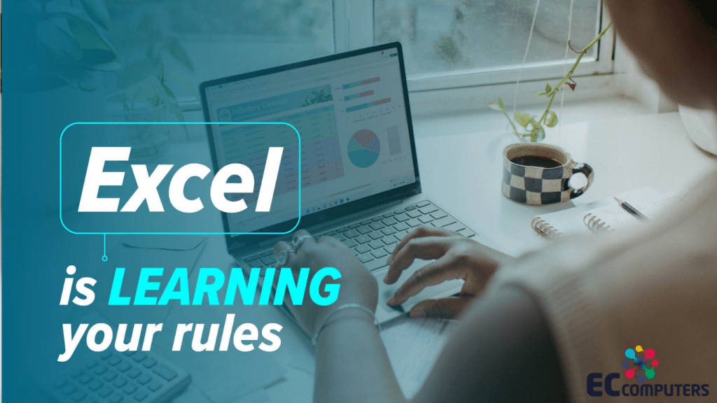 Someone working at a laptop showing an Excel spreadsheet with charts beside the words "Excel is learning your rules", showing Copilot learning how a business likes its spreadsheets set up.